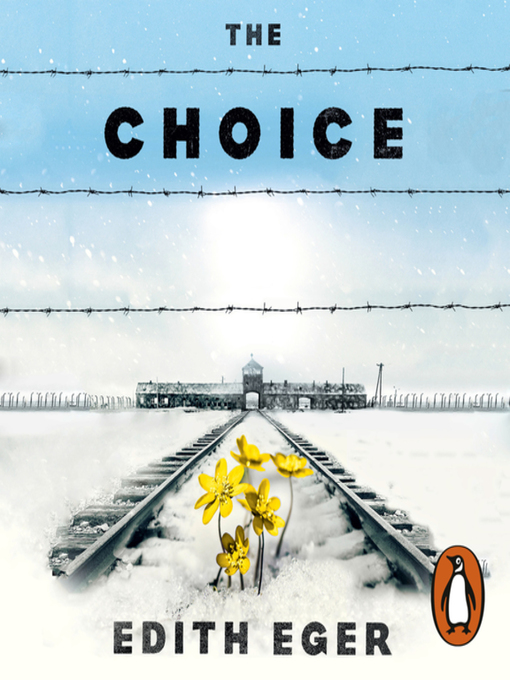 Title details for The Choice by Edith Eger - Available
